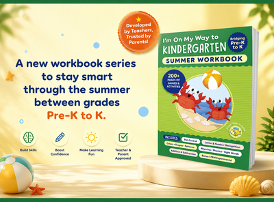 I'm On My Way to Kindergarten Summer Workbook – 200+ Learning Activities & Games for Kids Entering Kindergarten