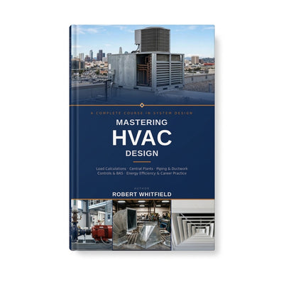 Mastering HVAC Design: A Complete Course in HVAC System Design